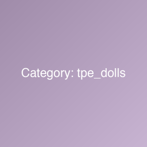 TPE Dolls